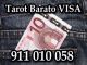 Tarot barato visa. oferta 10€ / 20min: 911 010 058