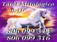 Videncia y tarot barato a 0.41€/min: 806099316 y 806099343