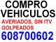 Compro coches y furgonetas con averia tlf 608700602