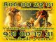 Videncia visa barata 931 00 17 31 tarot barato 806 00 29 01