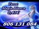 Tarot barato y bueno 0,41 € el minuto. magia blanca: 806 131 084