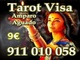 Tarot visa barata.: 911 010 058. 9€ / 15min