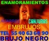 Embrujamientos!! amarres!!hechizos y conjuros para que te ame