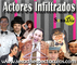 Actores infiltrados