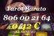 Tarot 806 barato/consultas de tarot/0,42 € el min