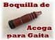 Vendo boquilla de acoga para gaita