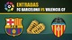 Entradas final copa del rey 2019 - barca vs valencia