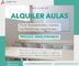 Alquiler de aulas, coworking space, despacho